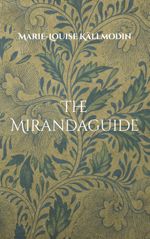 The Mirandaguide Cover des Buches The Mirandaguide (ISBN: 9789180574815)