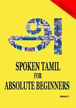 SPOKEN TAMIL FOR ABSOLUTE BEGINNERS Cover des Buches SPOKEN TAMIL FOR ABSOLUTE BEGINNERS (ISBN: 9789352912223)