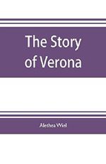 The story of Verona Cover des Buches The story of Verona (ISBN: 9789353704551)