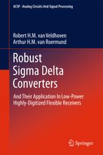 Robust Sigma Delta Converters Cover des Buches Robust Sigma Delta Converters (ISBN: 9789400735231)
