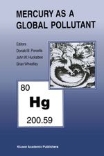 Mercury as a Global Pollutant Cover des Buches Mercury as a Global Pollutant (ISBN: 9789401040693)