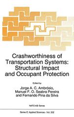 Crashworthiness of Transportation Systems: Structural Impact and Occupant Protection: Structural Impact and Occupant Protection (Nato Science Series E) Cover des Buches Crashworthiness of Transportation Systems: Structural Impact and Occupant Protection: Structural Impact and Occupant Protection (Nato Science Series E) (ISBN: 9789401064477)
