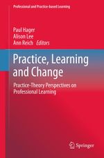 Practice, Learning and Change Cover des Buches Practice, Learning and Change (ISBN: 9789401785167)