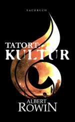 Tatort: Kultur Cover des Buches Tatort: Kultur (ISBN: 9789403609577)
