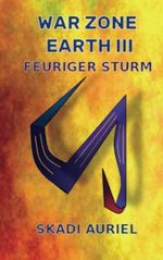War Zone Earth 3: Feuriger Sturm Cover des Buches War Zone Earth 3: Feuriger Sturm (ISBN: 9789403649078)