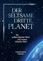 Der seltsame dritte Planet Cover des Buches Der seltsame dritte Planet (ISBN: 9789403736211)