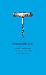 Seismographie 20.19: 20 Monate - 1 viertes Logbuch - 15. Mai 2019 - 30. Dezember 2020 ... und ausgewählte Veteranen. Cover des Buches Seismographie 20.19: 20 Monate - 1 viertes Logbuch - 15. Mai 2019 - 30. Dezember 2020 ... und ausgewählte Veteranen. (ISBN: 9789403740614)