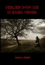 Verlieb dich nie in einen Hexer Cover des Buches Verlieb dich nie in einen Hexer (ISBN: 9789462543447)