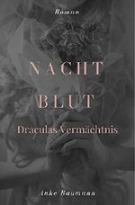 Nachtblut: Draculas Vermächtnis Cover des Buches Nachtblut: Draculas Vermächtnis (ISBN: 9789463426428)