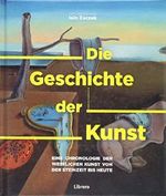 Die Geschichte der Kunst: Eine Chronologie der westlichen Kunst Cover des Buches Die Geschichte der Kunst: Eine Chronologie der westlichen Kunst (ISBN: 9789463591331)