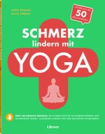 Schmerz lindern mit Yoga Cover des Buches Schmerz lindern mit Yoga (ISBN: 9789463593205)