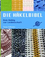 Die Häkelbibel Cover des Buches Die Häkelbibel (ISBN: 9789463595438)