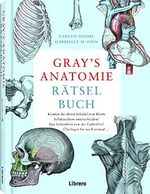 GRAY’S ANATOMIE RÄTSELBUCH: Lösen Sie viele ausgefeilte Rätsel, um zu entdecken, wie der menschliche Körper funktioniert Cover des Buches GRAY’S ANATOMIE RÄTSELBUCH: Lösen Sie viele ausgefeilte Rätsel, um zu entdecken, wie der menschliche Körper funktioniert (ISBN: 9789463595971)
