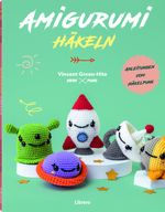 Amigurumi Häkeln Cover des Buches Amigurumi Häkeln (ISBN: 9789463596428)
