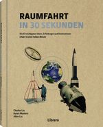 Raumfahrt in 30 Sekunden Cover des Buches Raumfahrt in 30 Sekunden (ISBN: 9789463596602)