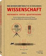 Das Wissen der Welt in 30 Sekunden: Mathematik - Physik - Quantentheorie Cover des Buches Das Wissen der Welt in 30 Sekunden: Mathematik - Physik - Quantentheorie (ISBN: 9789463599047)