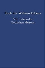 Buch des Wahren Lebens: VII. Lehren des Göttlichen Meisters Cover des Buches Buch des Wahren Lebens: VII. Lehren des Göttlichen Meisters (ISBN: 9789463861700)