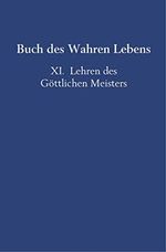 Buch des Wahren Lebens: XI. Lehren des Göttlichen Meisters Cover des Buches Buch des Wahren Lebens: XI. Lehren des Göttlichen Meisters (ISBN: 9789463861748)