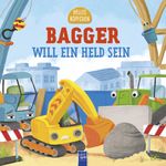 Helles Köpfchen - Bagger will ein Held sein Cover des Buches Helles Köpfchen - Bagger will ein Held sein (ISBN: 9789464764048)