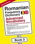 Romanian Frequency Dictionary - Advanced Vocabulary: 5001-7500 Most Common Romanian Words (Learn Romanian with the Romanian Frequency Dictionaries, Band 3) Cover des Buches Romanian Frequency Dictionary - Advanced Vocabulary: 5001-7500 Most Common Romanian Words (Learn Romanian with the Romanian Frequency Dictionaries, Band 3) (ISBN: 9789492637437)