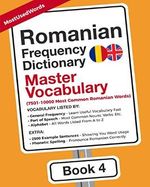 Romanian Frequency Dictionary - Master Vocabulary: 7501-10000 Most Common Romanian Words (Learn Romanian with the Romanian Frequency Dictionaries, Band 4) Cover des Buches Romanian Frequency Dictionary - Master Vocabulary: 7501-10000 Most Common Romanian Words (Learn Romanian with the Romanian Frequency Dictionaries, Band 4) (ISBN: 9789492637475)