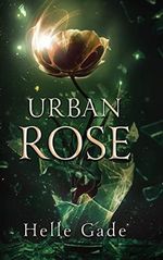 Urban Rose Cover des Buches Urban Rose (ISBN: 9789493229815)
