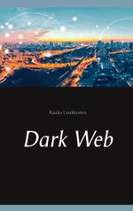 Dark Web Cover des Buches Dark Web (ISBN: 9789528026327)
