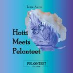 Hotti Meets Pelonteet Cover des Buches Hotti Meets Pelonteet (ISBN: 9789528060529)