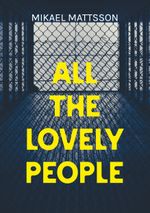 All The Lovely People Cover des Buches All The Lovely People (ISBN: 9789528072898)