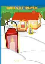 Santa`s elf trapped! Cover des Buches Santa`s elf trapped! (ISBN: 9789528082958)