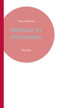 Rakkaus on voittamaton Cover des Buches Rakkaus on voittamaton (ISBN: 9789528084150)