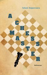 A Chess Master Cover des Buches A Chess Master (ISBN: 9789528095453)