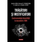 Tragatori si mistificatori. Contrarevolutia Securitatii in decembrie 1989 Cover des Buches Tragatori si mistificatori. Contrarevolutia Securitatii in decembrie 1989 (ISBN: 9789734680191)
