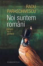 Noi Suntem Romani (Nimeni Nu-I Perfect) Cover des Buches Noi Suntem Romani (Nimeni Nu-I Perfect) (ISBN: 9789735074197)