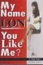 My Name Lon. You Like Me? Cover des Buches My Name Lon. You Like Me? (ISBN: 9789749272152)