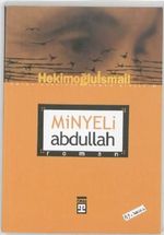 Minyeli Abdullah: Roman (Turkish Edition) Cover des Buches Minyeli Abdullah: Roman (Turkish Edition) (ISBN: 9789757544135)