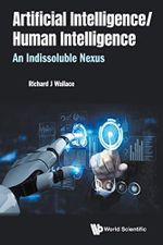 Artificial Intelligence/ Human Intelligence: An Indissoluble Nexus Cover des Buches Artificial Intelligence/ Human Intelligence: An Indissoluble Nexus (ISBN: 9789811233081)