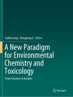 A New Paradigm for Environmental Chemistry and Toxicology Cover des Buches A New Paradigm for Environmental Chemistry and Toxicology (ISBN: 9789811394492)