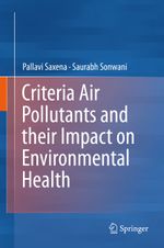 Criteria Air Pollutants and their Impact on Environmental Health Cover des Buches Criteria Air Pollutants and their Impact on Environmental Health (ISBN: 9789811399916)