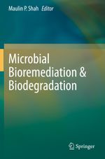 Microbial Bioremediation & Biodegradation Cover des Buches Microbial Bioremediation & Biodegradation (ISBN: 9789811518140)