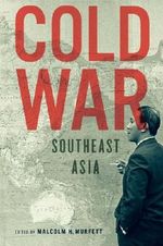 Cold War Southeast Asia (English Edition) Cover des Buches Cold War Southeast Asia (English Edition) (ISBN: 9789814382984)