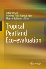 Tropical Peatland Eco-evaluation Cover des Buches Tropical Peatland Eco-evaluation (ISBN: 9789819967896)