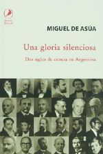 Una gloria silenciosa / A silent glory (Mirada Atenta) Cover des Buches Una gloria silenciosa / A silent glory (Mirada Atenta) (ISBN: 9789875991613)