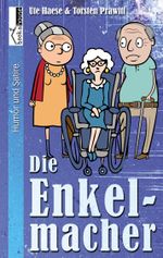 Die Enkelmacher Cover des Buches Die Enkelmacher (ISBN: 9789963520244)