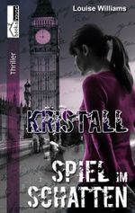 Kristall: Spiel im Schatten Cover des Buches Kristall: Spiel im Schatten (ISBN: 9789963523436)