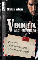 Vendetta - Alles auf Anfang Cover des Buches Vendetta - Alles auf Anfang (ISBN: 9789963531509)