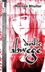 Dunkle Abwege Cover des Buches Dunkle Abwege (ISBN: 9789963724833)