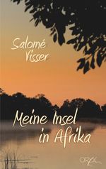 Meine Insel in Afrika Cover des Buches Meine Insel in Afrika (ISBN: 9789991678610)