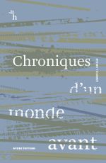 Chroniques d'un monde avant Cover des Buches Chroniques d'un monde avant (ISBN: 9789998775572)