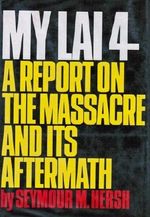 My Lai 4: a Report on the Massacre and Its Aftermath Cover des Buches My Lai 4: a Report on the Massacre and Its Aftermath (ISBN: B000FICDN0)